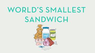 World’s Smallest Sandwich