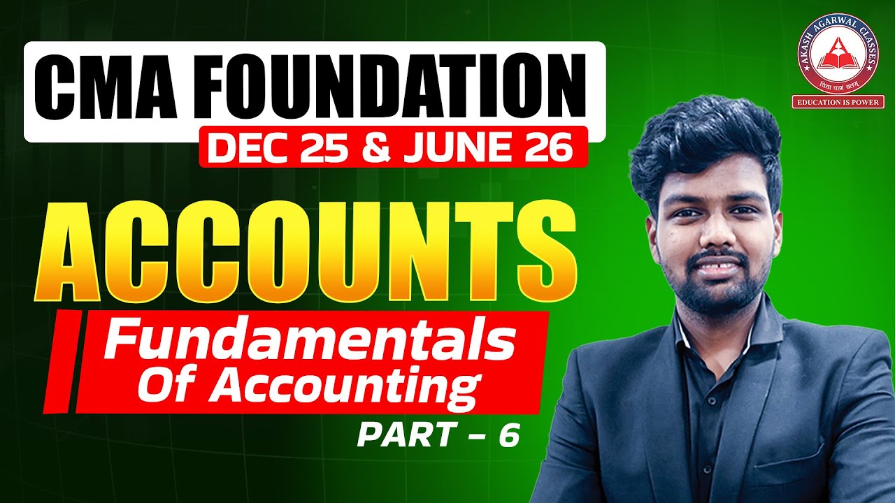 CMA Foundation Free Lectures- Fundamentals of Accounts Lec 06 | JUNE 25 ...