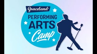 Graceland Performing Arts Camp returns July 9-14!