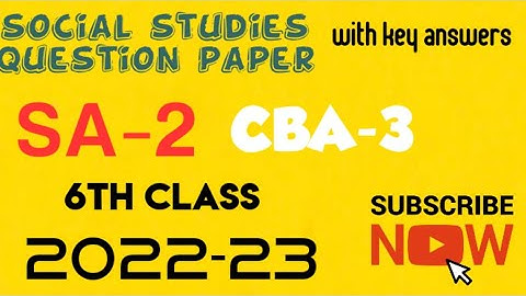 6th class CBA-3 SA-2 Social Studies Question Paper with key answers 2022-23💯💯 cba question paper