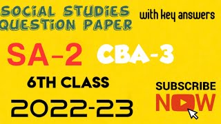 6th class CBA-3 SA-2 Social Studies Question Paper with key answers 2022-23💯💯 cba question paper