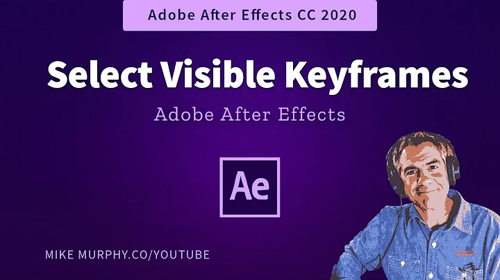 After Effects: How To Select All Visible Keyframes