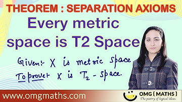 Every metric space is t2 space - T2 space in topology - Topology - Separation Axioms -  t1 space