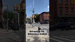 Metropolitan Ave - Williamsburg Brooklyn Summer 2023 #newyork #nyclife #brooklynstreets