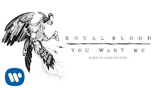 Video thumbnail of "Royal Blood - You Want Me (Official Audio)"