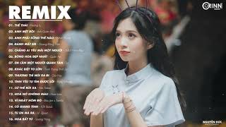 Thế Thái Remix ft Đánh Mất Em Remix, Anh Mệt Rồi Remix | Nhạc Trẻ Edm Tik Tok SC Remix 2020 Cực Hot