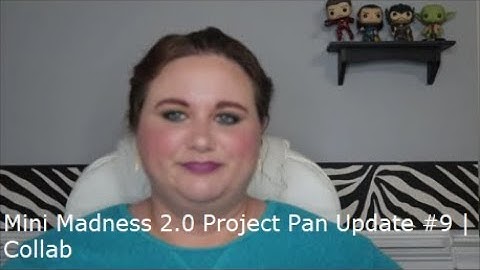 Mini Madness 2 0 Project Pan Update #9 | Collab