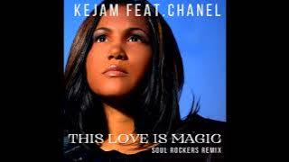 (  This Love Is Magic  )   Chanel  Perry &  Kejam