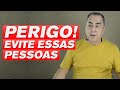 4 Tipos de Pessoas que Você Deve Evitar a Todo Custo