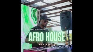 Zulu Mageba - AfroHouse Mix Vol.3