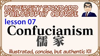 CONFUCIANISM: ancient Chinese philosophy ② (L07) university standard philosophy course