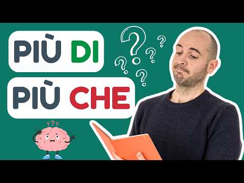 PIÙ DI or PIÙ CHE? The definitive guide