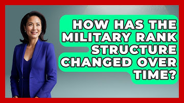 How Has the Military Rank Structure Changed Over Time? | The Frontline Guardians