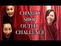 CHARITY SHOP CHALLENGE VS THE GIRLS