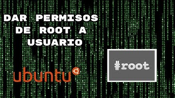 Dar permisos de ROOT a usuario en Ubuntu