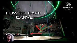 How to Back carve - Dynamic flying - Indoor skydiving
