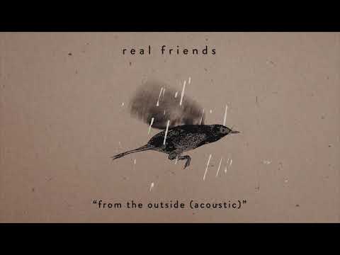 Real Friends - Share Acoustic Version of “From The Outside”