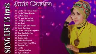 Anie Carera Full Album 2019 || 18 Hits Tembang Kenangan 90an Paling Populer Sepanjang Masa