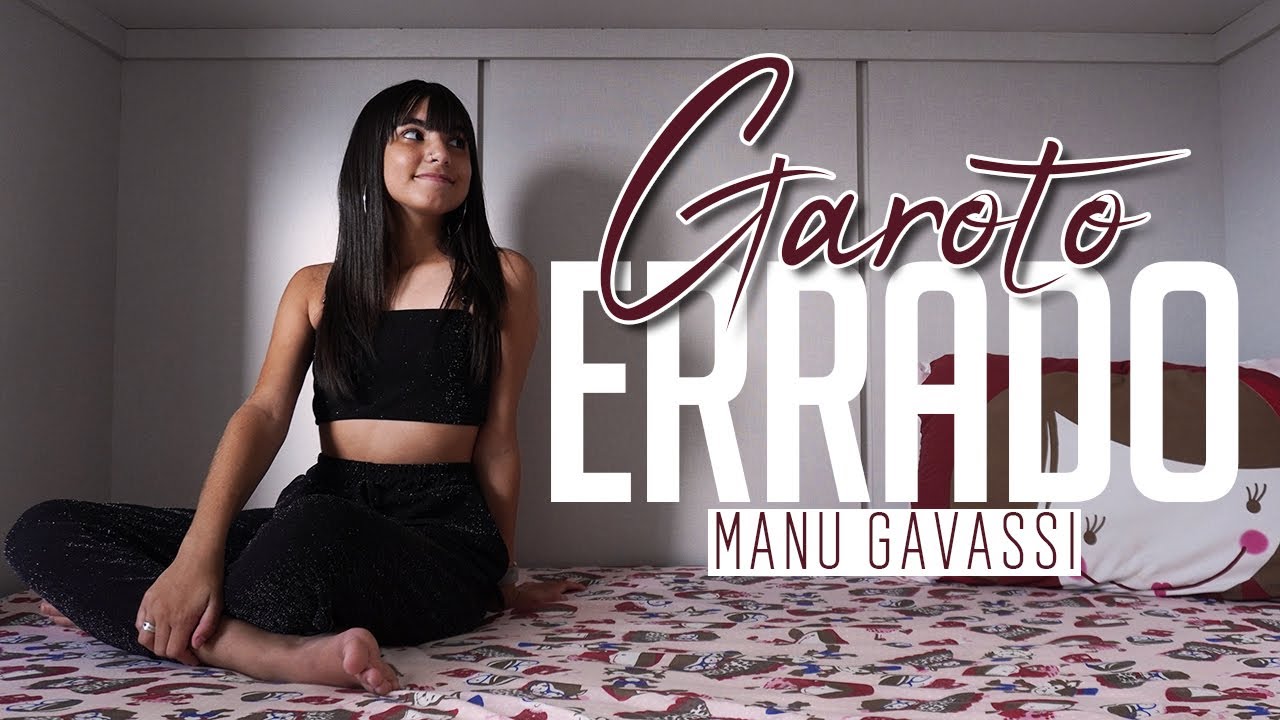 Letra Da Música Da Manu Gavassi Garoto Errado