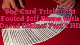 The Card Trick That Fooled Jeff Bezos with David Blaine! Part 1 HD