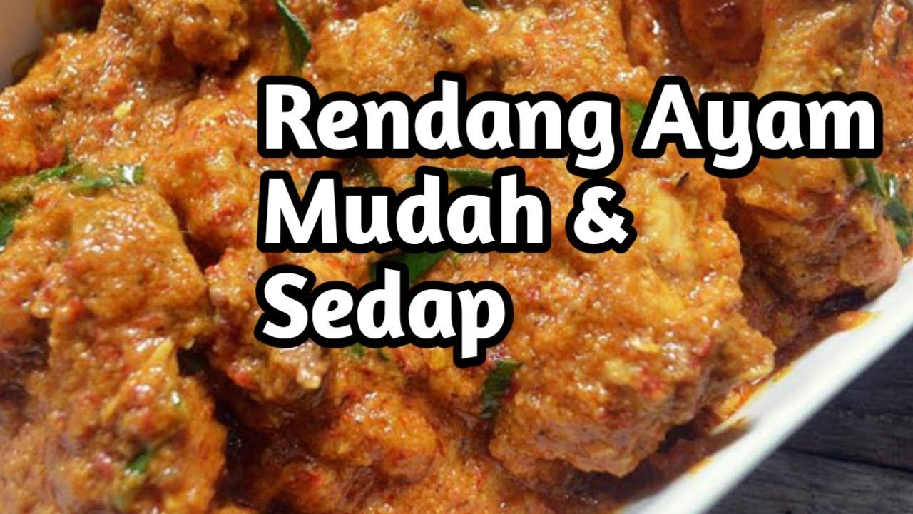 Resepi Rendang Ayam Yang Mudah Dan Sedap  YouTube