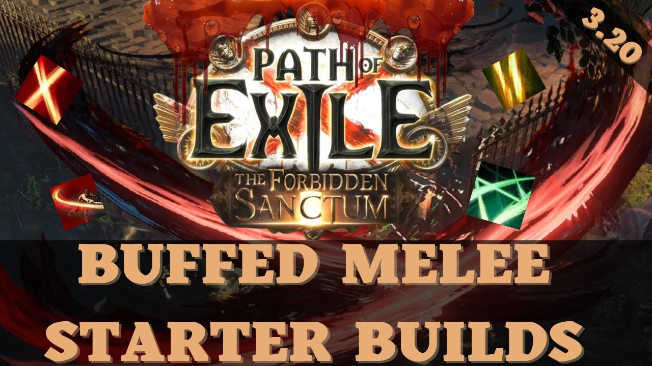 POE 3.20 BEST LEAGUE STARTER BUILDS PATH OF EXILE THE FORBIDDEN