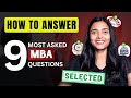 Top Answers to 9 MBA Interview questions ➤ With Frameworks &amp; templates | Questions You Must Prepare
