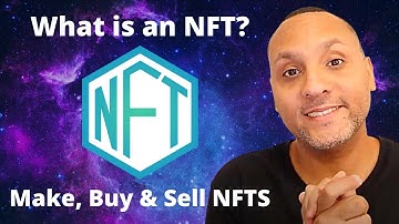 What is an NFT? How to Make, Buy & Sell NFTs - Miguel Sanchez World