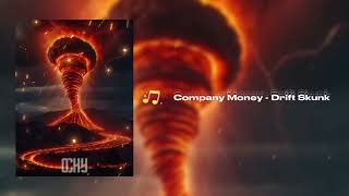 Company Money - Drift Skunk Resimi