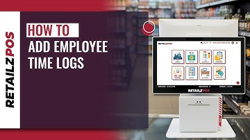 How to Add Employee Time Logs in RetailzPOS | Step-by-Step Guide