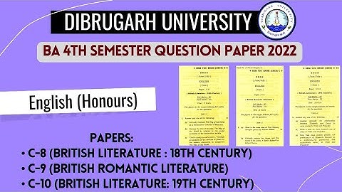 Dibrugarh University BA 4th Semester English (H) C-8, C-9 & C-10 Question Paper 2022 in One Video
