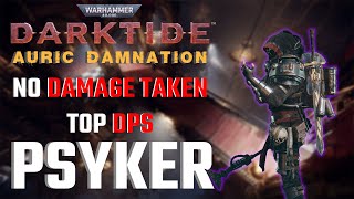 Auric Damnation NO DAMAGE Run | Untouchable Psyker Build | Darktide