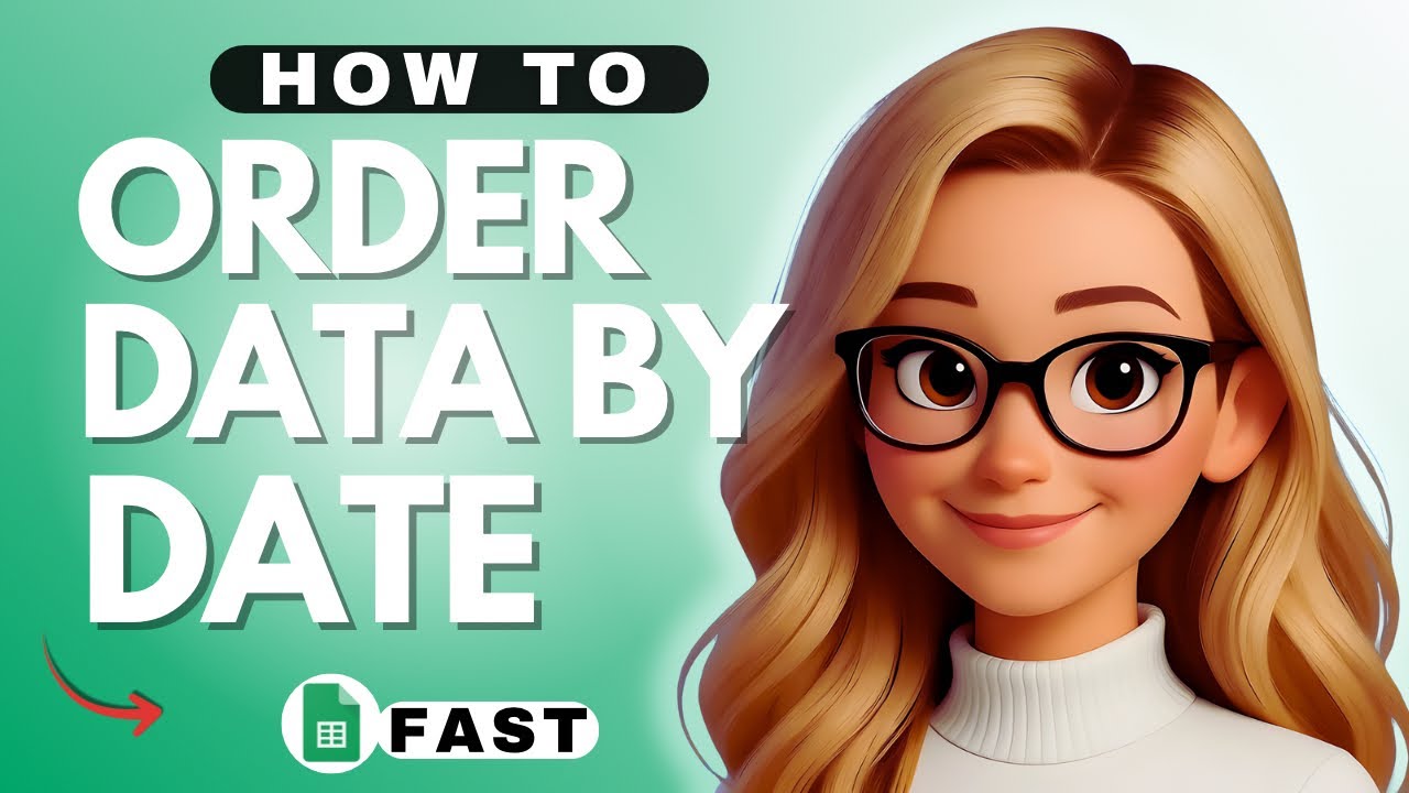 How to Order Google Sheets by Date - 2025