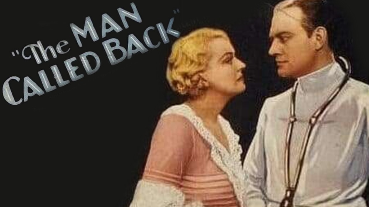 The Man Called Back 1932 Film | Doris Kenyon, Conrad Nagel, John Halliday, Juliette Compton | Review