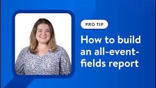 Build an all event fields report in Cvent