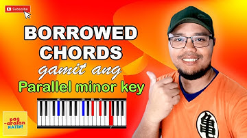 Borrowed Chords Using the Parallel minor Key  |   Piano Lesson sa filipino