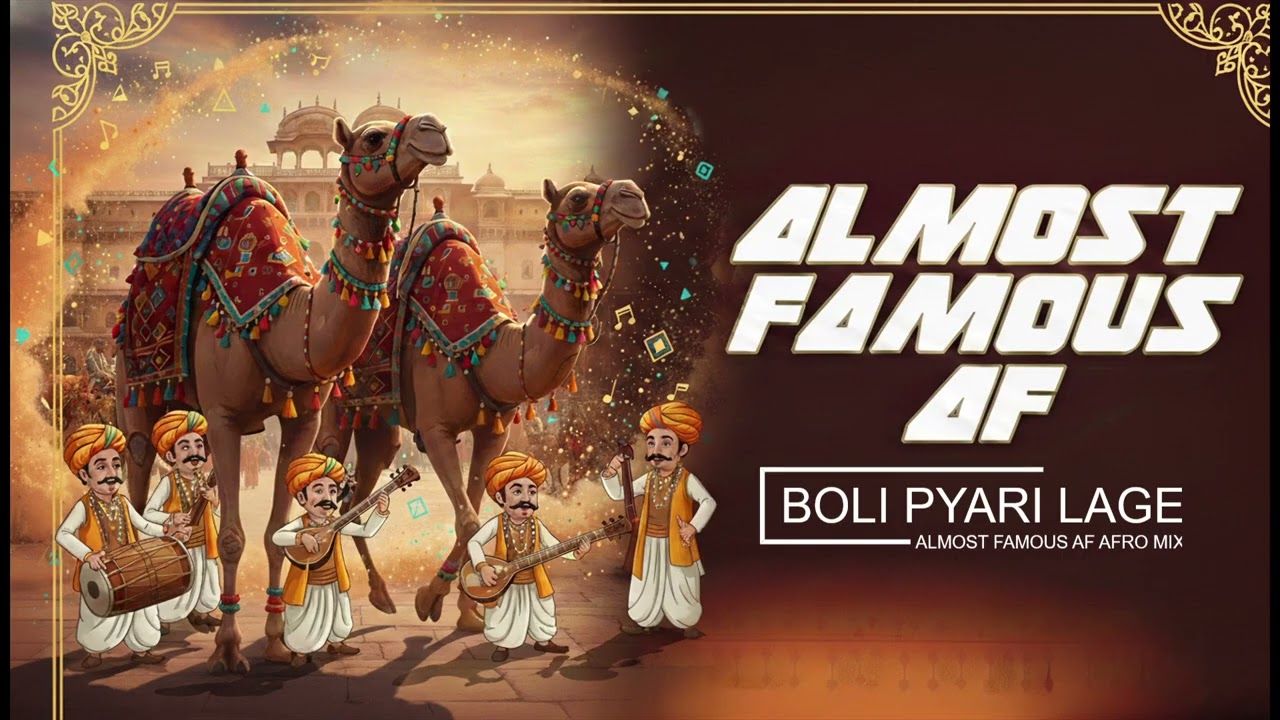 Boli Pyari Lage - Almost Famous AF Afro Mix