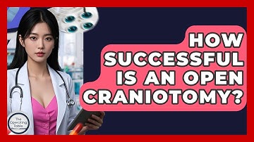 How Successful Is An Open Craniotomy? - The Operating Table