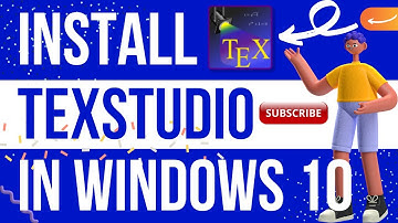 How to install TeXstudio in Windows 10