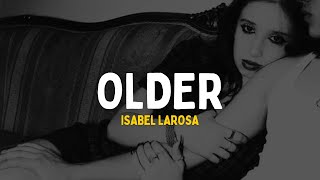 Isabel LaRosa - older (Sped Up) (Letra) Resimi