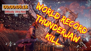 Fastest Thunderjaw Kill / 5.18s / World Record / Ultra-Hard