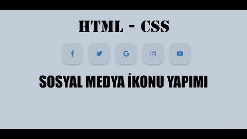 HTML - CSS | Sosyal Medya İkonu Yapımı