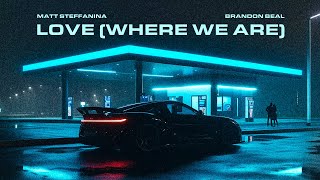 Matt Steffanina & Brandon Beal - Love (Where We Are) Visualizer