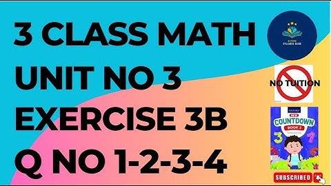 Oxford Countdown Book Class 3 Ex: 3B Q NO 1-4 | Class 3 Math Unit 3 Exercise 3B Q No 1-4