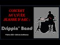 Capture de la vidéo Concert Jeanne D'arc - Drippin' - 4/02/15