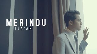 🔴 Bihun Sedap aka IZA'AN TALIB- Merindu (OFFICIAL MUSIC VIDEO) chords