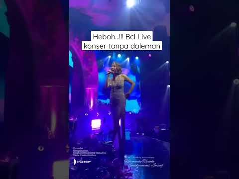 WOW 🔥 BCL KONSER TANPA DALEMAN