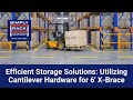 Efficient Storage Solutions - Utilizing Cantilever Hardware for 6&#39; X Brace