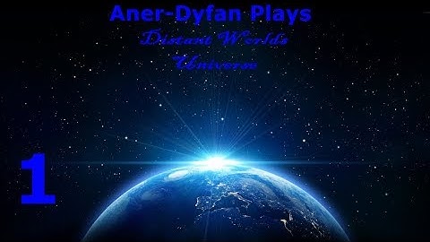 Distant Worlds Universe: Shakturi: E01 (Re-upload)