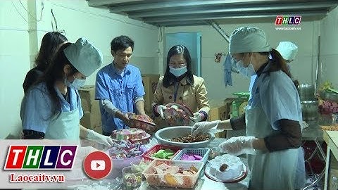 Đảm bảo ATTP tết Nguyên đán Canh Tý và Lễ hội xuân 2020 | THLC